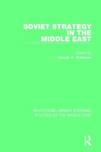 Бумажная книга «Soviet Strategy in the Middle East» - фото №1