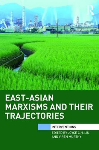 Бумажная книга «East-Asian Marxisms and Their Trajectories» - фото №1