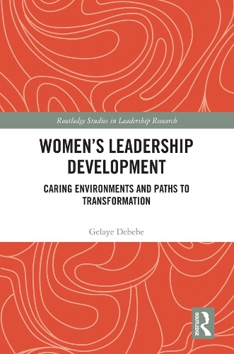 Бумажная книга «Women's Leadership Development: Caring Environments and Paths to Transformation», автор Гелайе Дебебе - фото №1