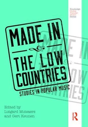 Бумажная книга «Made in the Low Countries: Studies in Popular Music» - фото №1