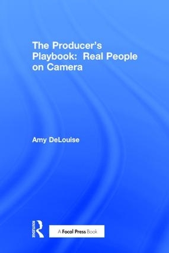 Паперова книга «The Producer's Playbook: Real People on Camera: Directing and Working with Non-Actors», автор Емі ДеЛуїз - фото №1