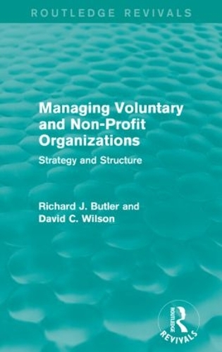 Бумажная книга «Managing Voluntary and Non-Profit Organizations: Strategy and Structure», авторов Дэвид К. Уилсон, Ричард Батлер - фото №1