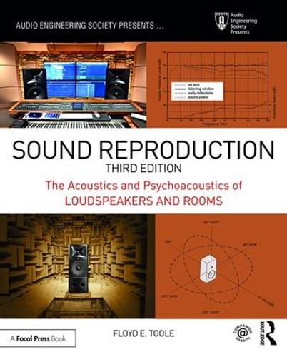 Бумажная книга «Sound Reproduction: The Acoustics and Psychoacoustics of Loudspeakers and Rooms», автор Флойд Тул - фото №1