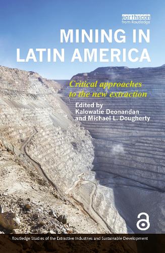 [object Object] «Mining in Latin America: Critical Approaches to the New Extraction» - фото №1