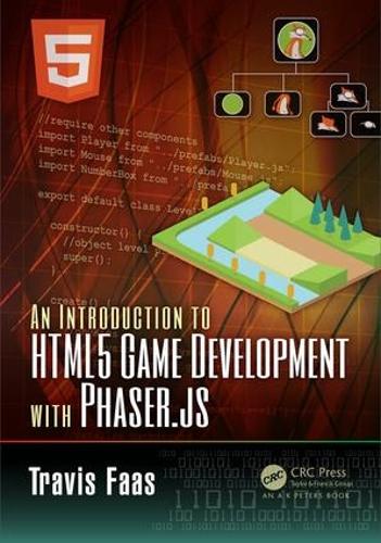 [object Object] «An Introduction to HTML5 Game Development with Phaser.js», автор Тревіс Фаас - фото №1