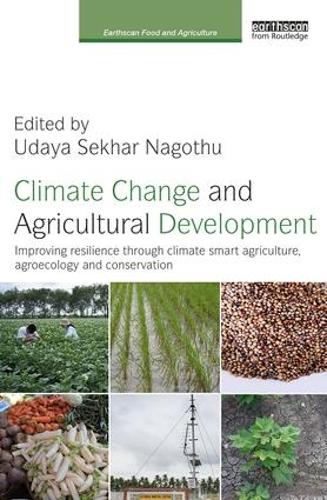 Бумажная книга «Climate Change and Agricultural Development: Improving Resilience through Climate Smart Agriculture, Agroecology and Conservation» - фото №1