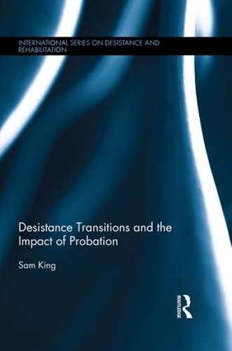 Бумажная книга «Desistance Transitions and the Impact of Probation», автор Сэм Кинг - фото №1