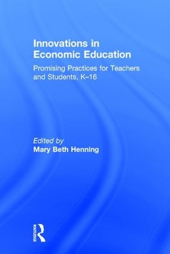 [object Object] «Innovations in Economic Education: Promising Practices for Teachers and Students, K–16» - фото №1