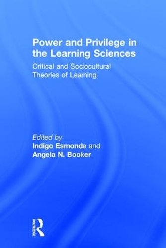 Паперова книга «Power and Privilege in the Learning Sciences: Critical and Sociocultural Theories of Learning» - фото №1