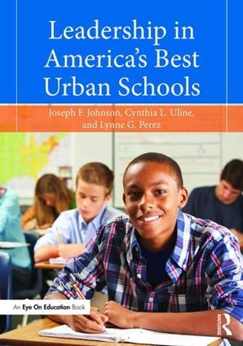 Паперова книга «Leadership in America's Best Urban Schools», авторів Синтія Л. Улайн, Джозеф Ф. Джонсон-молодший, Лінн Г. Перес - фото №1