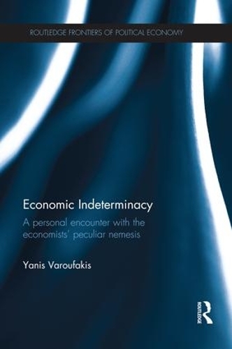 Бумажная книга «Economic Indeterminacy: A personal encounter with the economists' peculiar nemesis», автор Янис Варуфакис - фото №1