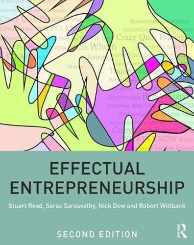 Бумажная книга «Effectual Entrepreneurship», авторов Ник Дью, Роберт Уилтбэнк, Сарас Сарасвати, Стюарт Рид - фото №1