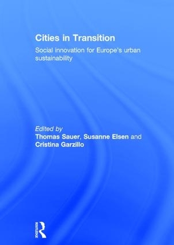 Бумажная книга «Cities in Transition: Social Innovation for Europe’s Urban Sustainability» - фото №1