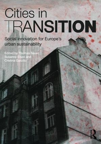Бумажная книга «Cities in Transition: Social Innovation for Europe’s Urban Sustainability» - фото №1
