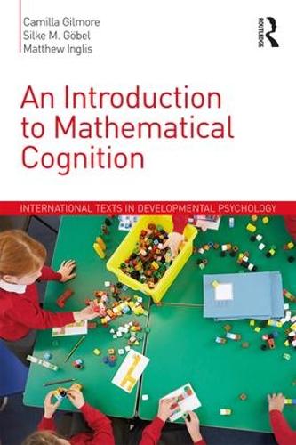 Паперова книга «An Introduction to Mathematical Cognition», авторів Камілла Гілмор, Метью Інгліс, Сілке М. Гьобель - фото №1