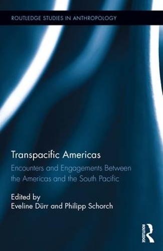 Паперова книга «Transpacific Americas: Encounters and Engagements Between the Americas and the South Pacific» - фото №1