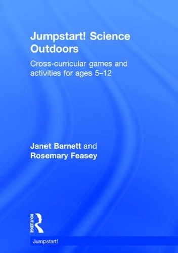 [object Object] «Jumpstart! Science Outdoors: Cross-curricular games and activities for ages 5-12», авторів Джанет Барнетт, Розмарі Фізі - фото №1