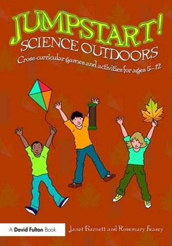 [object Object] «Jumpstart! Science Outdoors: Cross-curricular games and activities for ages 5-12», авторів Джанет Барнетт, Розмарі Фізі - фото №1