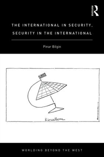 Бумажная книга «The International in Security, Security in the International», автор Пинар Билгин - фото №1