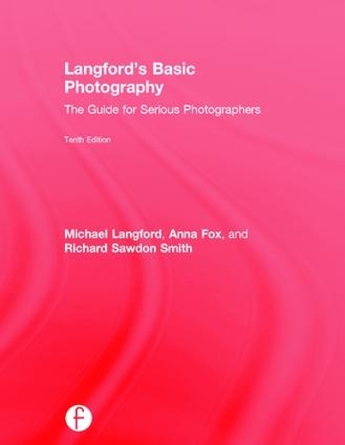 Паперова книга «Langford's Basic Photography: The Guide for Serious Photographers», авторів Анна Фокс, Річард Содон Сміт - фото №1