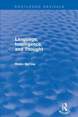 Паперова книга «Language, Intelligence, and Thought», автор Робін Барроу - фото №1