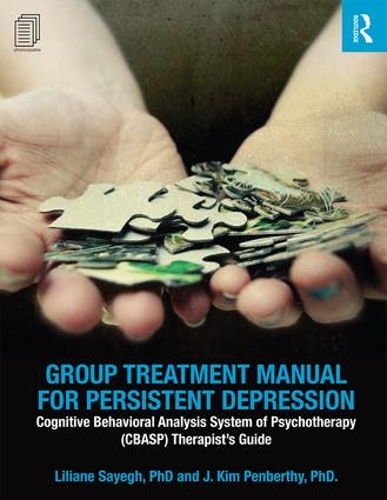 Бумажная книга «Group Treatment Manual for Persistent Depression: Cognitive Behavioral Analysis System of Psychotherapy (CBASP) Therapist’s Guide», авторов Дж. Ким Пенберти, Лилиана Сайег - фото №1