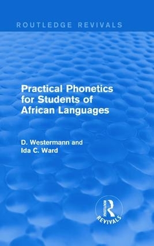 Бумажная книга «Practical Phonetics for Students of African Languages», авторов Д Вестерманн, Ида К. Уорд - фото №1