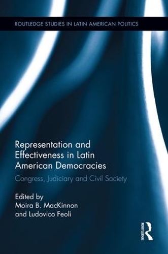Паперова книга «Representation and Effectiveness in Latin American Democracies: Congress, Judiciary and Civil Society» - фото №1