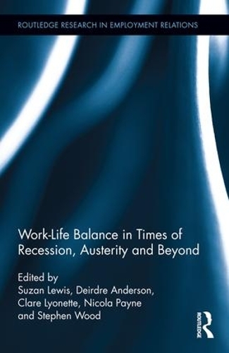 [object Object] «Work-Life Balance in Times of Recession, Austerity and Beyond» - фото №1