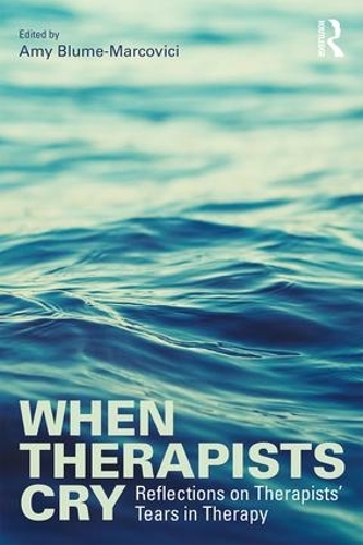 Бумажная книга «When Therapists Cry: Reflections on Therapists’ Tears in Therapy» - фото №1