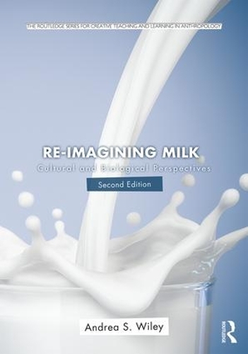 Бумажная книга «Re-imagining Milk: Cultural and Biological Perspectives», автор Андреа Уайли - фото №1