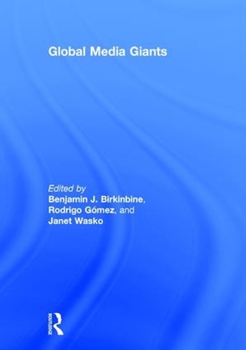 Бумажная книга «Global Media Giants» - фото №1