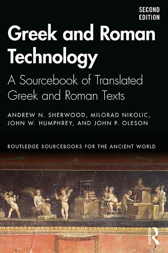 Бумажная книга «Greek and Roman Technology: A Sourcebook of Translated Greek and Roman Texts», авторов Эндрю Н. Шервуд, Джон П. Олесон, Джон В. Хамфри, Милорад Николич - фото №1