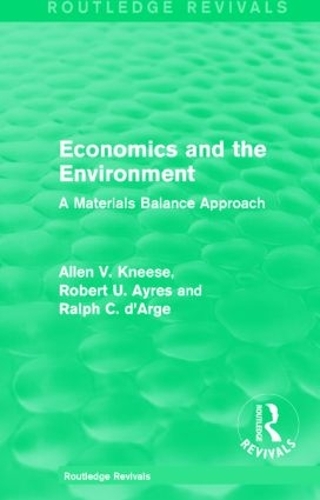 Паперова книга «Economics and the Environment: A Materials Balance Approach», авторів Аллен В. Кніс, Ральф К. д'Арж, Роберт У. Айрес - фото №1