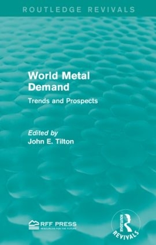 Бумажная книга «World Metal Demand: Trends and Prospects», автор Джон Э. Тилтон - фото №1