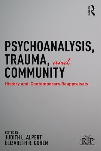 Бумажная книга «Psychoanalysis, Trauma, and Community: History and Contemporary Reappraisals» - фото №1