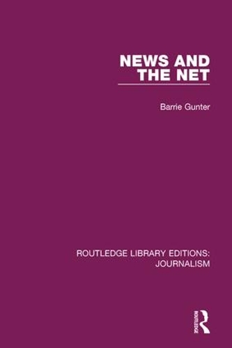 Бумажная книга «News and the Net», автор Барри Гюнтер - фото №1