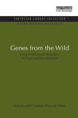 Бумажная книга «Genes from the Wild: Using Wild Genetic Resources for Food and Raw Materials», авторов Кристин Прескотт-Аллен, Роберт Прескотт-Аллен - фото №1