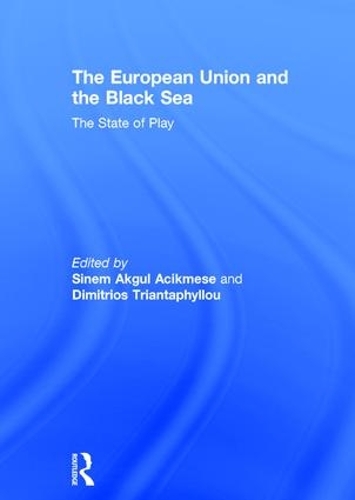 Бумажная книга «The European Union and the Black Sea: The State of Play» - фото №1