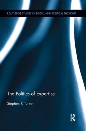 Паперова книга «The Politics of Expertise», автор Стівен П. Тернер - фото №1