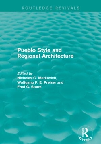 Бумажная книга «Pueblo Style and Regional Architecture», авторов Фред Г. Штурм, Николас К. Маркович, Вольфганг Ф. Э. Прейзер - фото №1