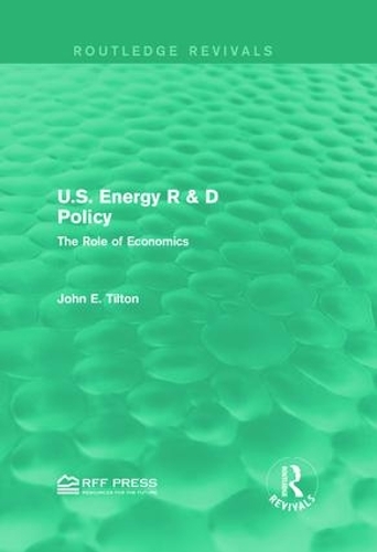 Бумажная книга «U.S. Energy R & D Policy: The Role of Economics», автор Джон Э. Тилтон - фото №1