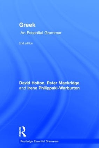 Паперова книга «Greek: An Essential Grammar», авторів Девід Холтон, Ірен Філіпакі-Варбертон - фото №1
