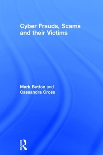 Бумажная книга «Cyber Frauds, Scams and their Victims», авторов Кассандра Кросс, Марк Баттон - фото №1