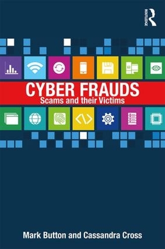 Бумажная книга «Cyber Frauds, Scams and their Victims», авторов Кассандра Кросс, Марк Баттон - фото №1