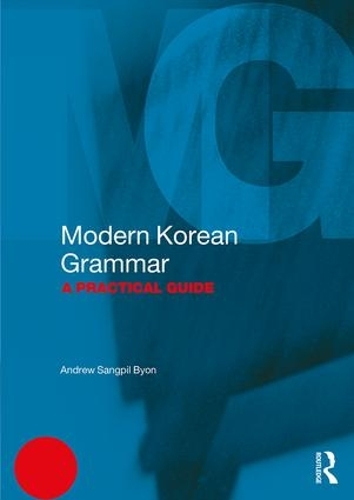 [object Object] «Modern Korean Grammar: A Practical Guide», автор Ендрю Байон - фото №1