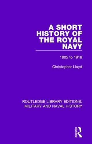 Бумажная книга «A Short History of the Royal Navy: 1805-1918», автор Кристофер Ллойд - фото №1