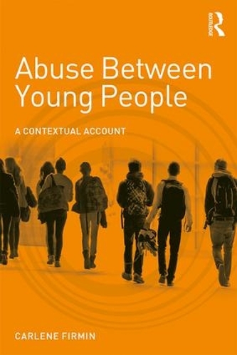 Бумажная книга «Abuse Between Young People: A Contextual Account», автор Карлин Фирмин - фото №1