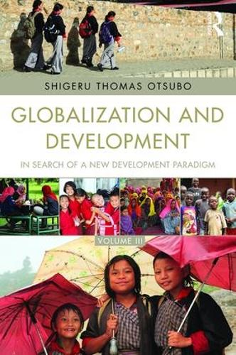 Бумажная книга «Globalization and Development Volume III: In search of a new development paradigm» - фото №1