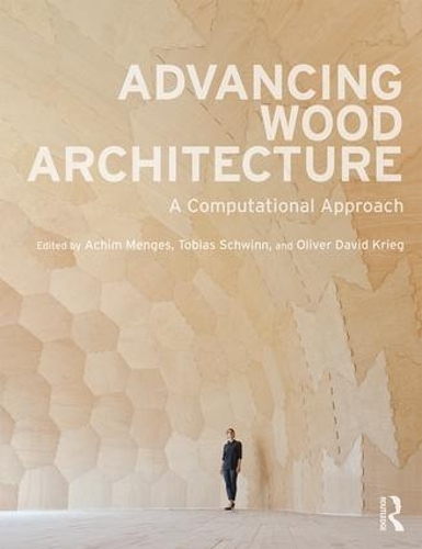 Бумажная книга «Advancing Wood Architecture: A Computational Approach» - фото №1